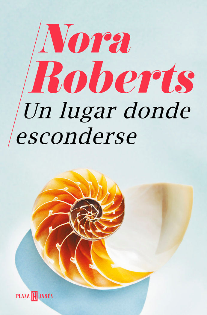 Un lugar donde esconderse, de Roberts, Nora | portada del libro