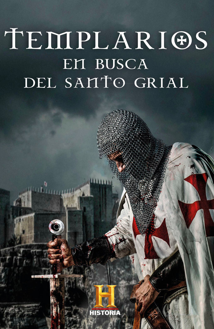 Templarios. En busca del Santo Grial, de Canal Historia | portada del libro
