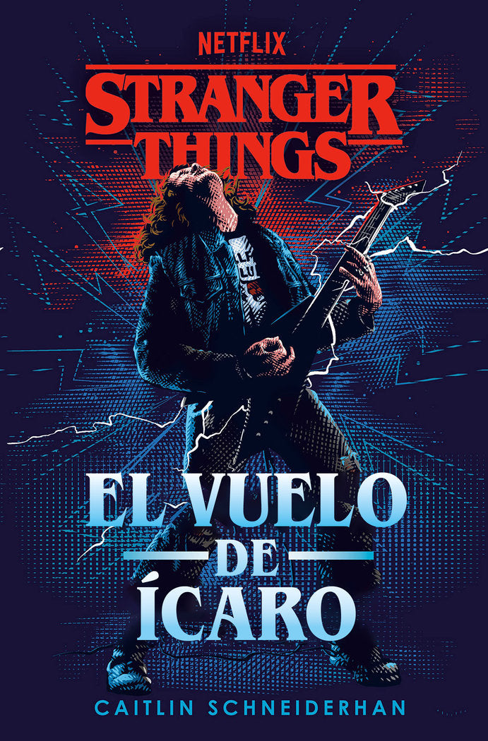 Stranger Things: El vuelo de Ícaro, de CAITLIN SCHNEIDERHAN | portada del libro