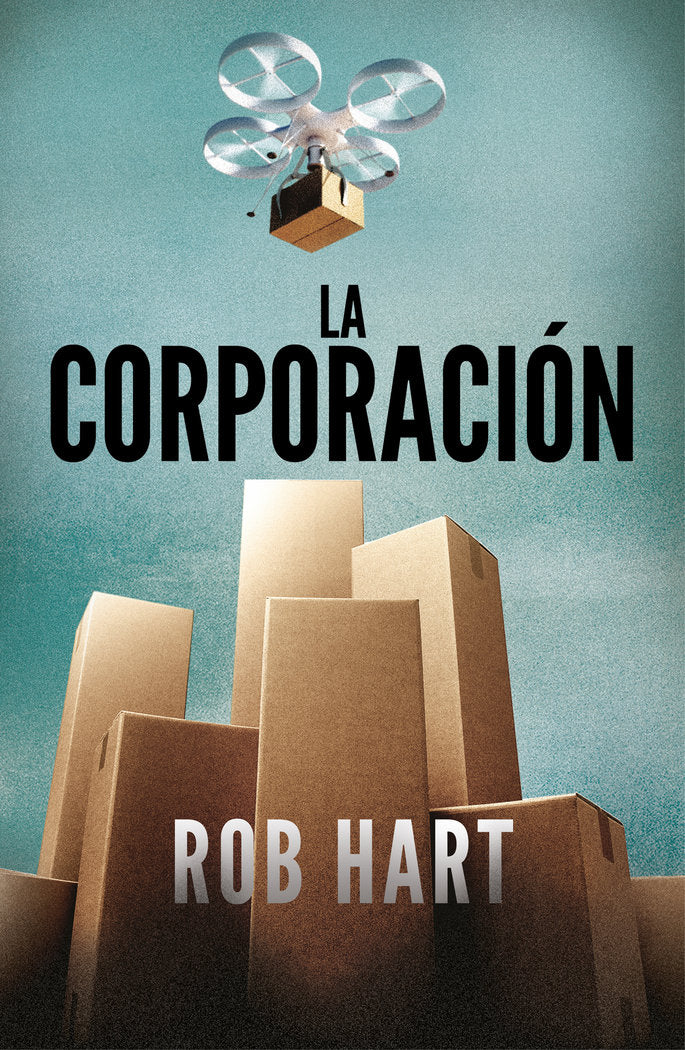 La corporación, de Hart, Rob | portada del libro