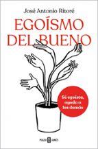 Egoísmo del bueno, de José Antonio Ritoré | portada del libro