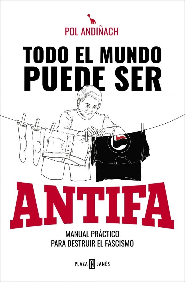 Todo el mundo puede ser ANTIFA, de Andiñach, Pol | portada del libro