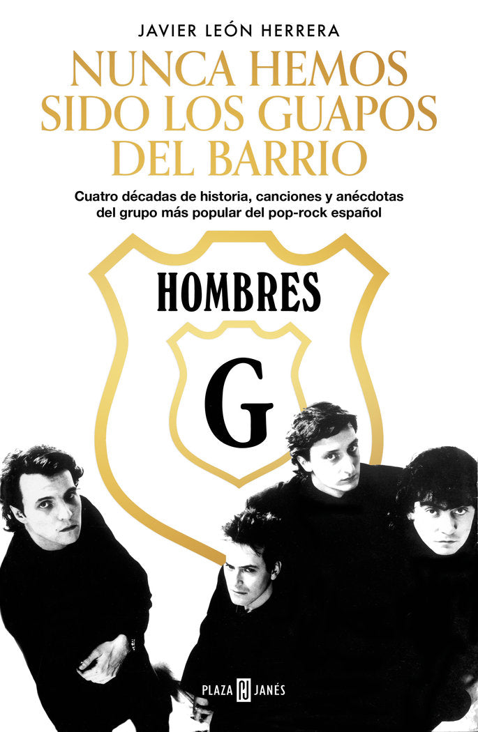 Hombres G. Nunca hemos sido los guapos del barrio, de León Herrera, Javier | portada del libro