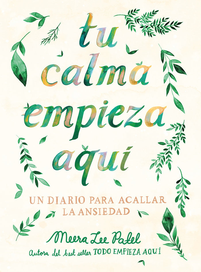 TU CALMA EMPIEZA AQUI, de PATEL, MEERA LEE | portada del libro