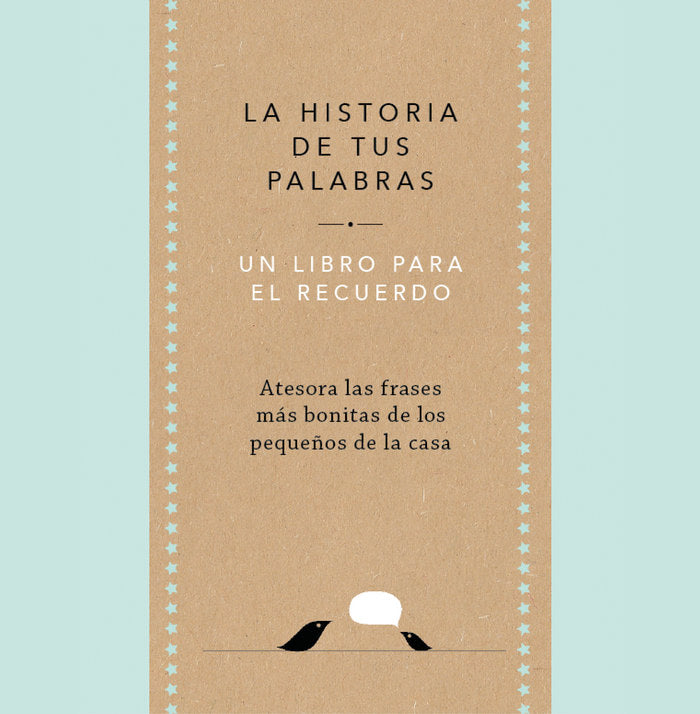 LA HISTORIA DE TUS PALABRAS, de VAN VLIET, ELMA | portada del libro