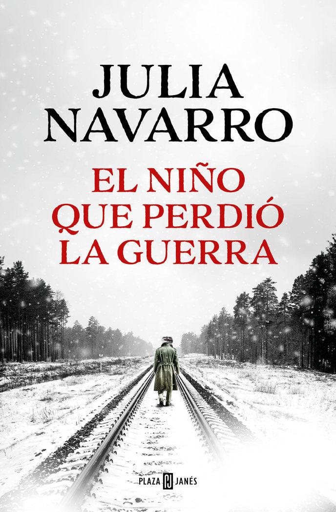 EL NIÑO QUE PERDIO LA GUERRA, de JULIA NAVARRO | portada del libro