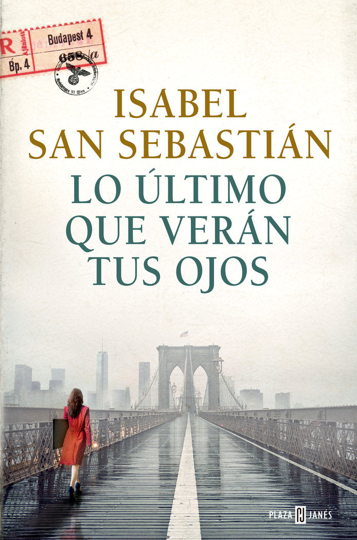LO ULTIMO QUE VERAN TUS OJOS, de SAN SEBASTIAN, ISABEL | portada del libro