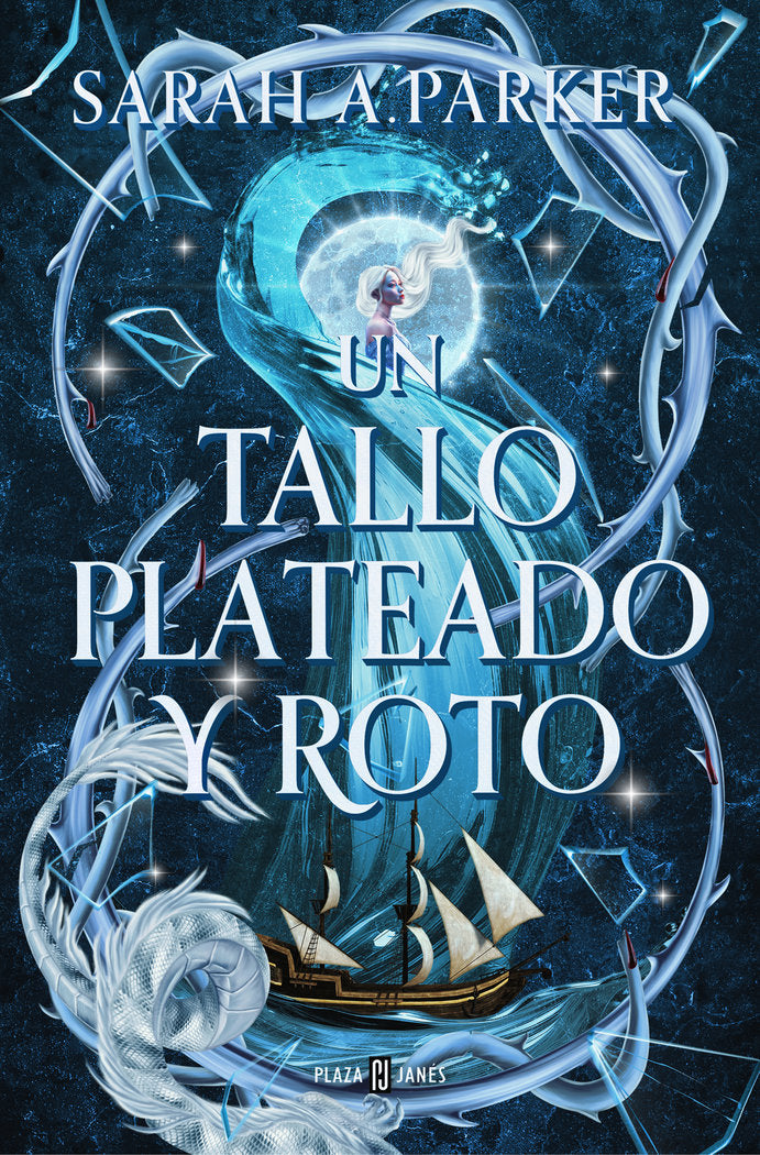 UN TALLO PLATEADO Y ROTO, de PARKER, SARAH A. | portada del libro