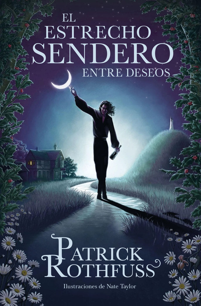 El estrecho sendero entre deseos, de PATRICK ROTHFUSS | portada del libro