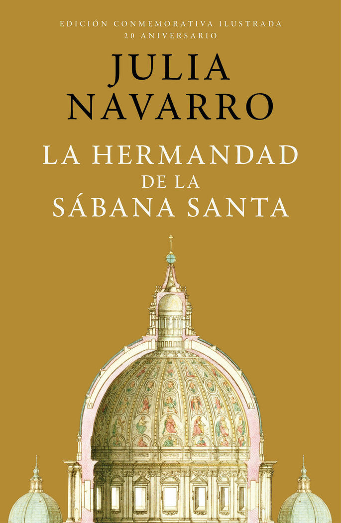 LA HERMANDAD DE LA SABANA SANTA ED.CONMEMORATIVA 20 ANIVERS, de JULIA NAVARRO | portada del libro