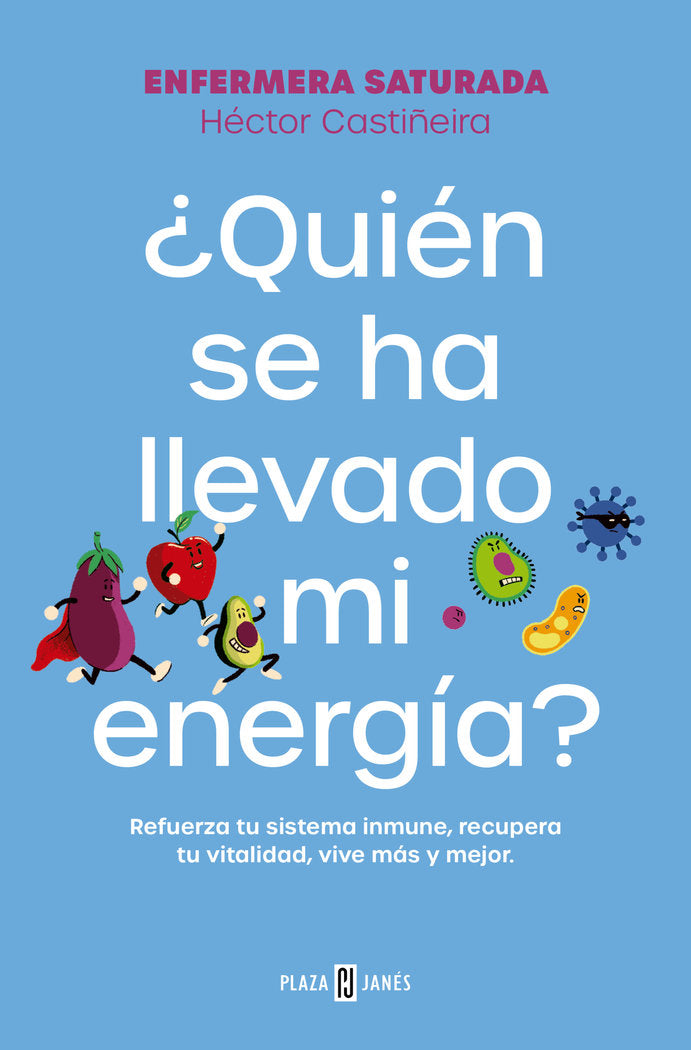 ¿QUIEN SE HA LLEVADO MI ENERGIA?, de ENFERMERA SATURADA | portada del libro