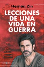 Lecciones de una vida en guerra, de Hernán Zin | portada del libro