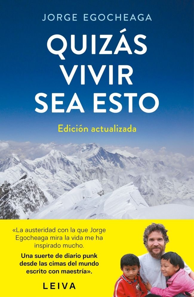 QUIZAS VIVIR SEA ESTO EDICION ACTUALIZADA, de JORGE EGOCHEAGA | portada del libro