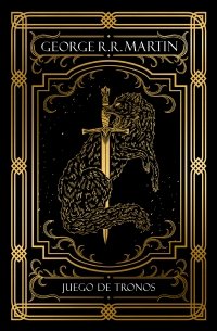 JUEGO DE TRONOS (EDICION ILUSTRADA), de R.R. MARTIN, GEORGE | portada del libro