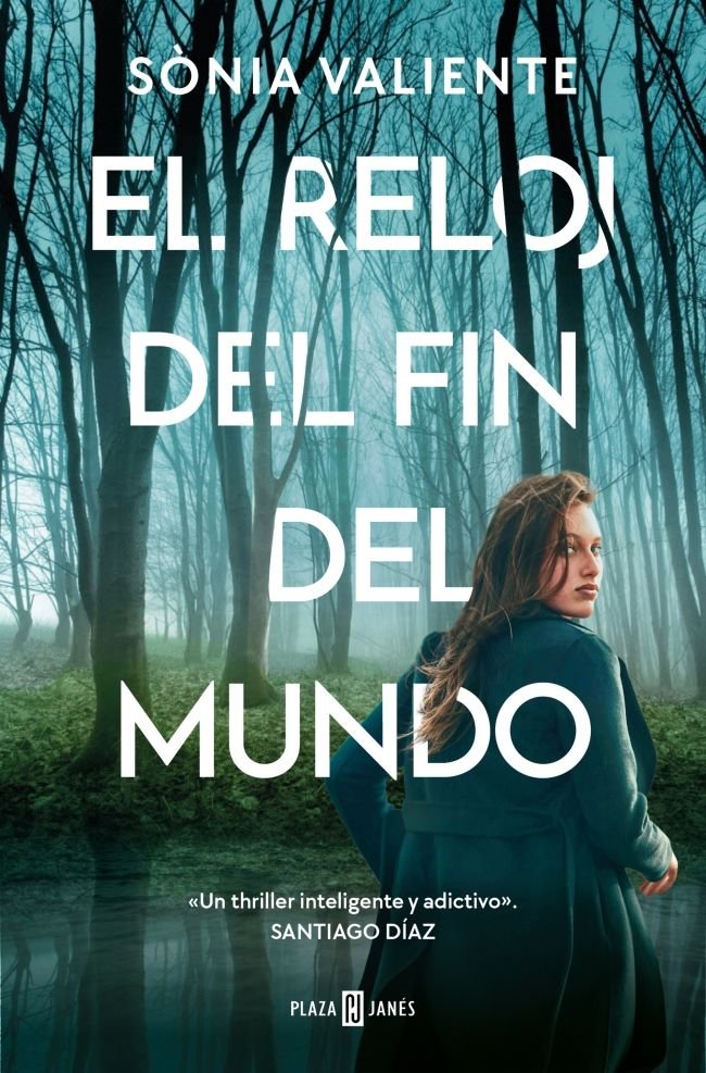 EL RELOJ DEL FIN DEL MUNDO, de VALIENTE, SONIA | portada del libro