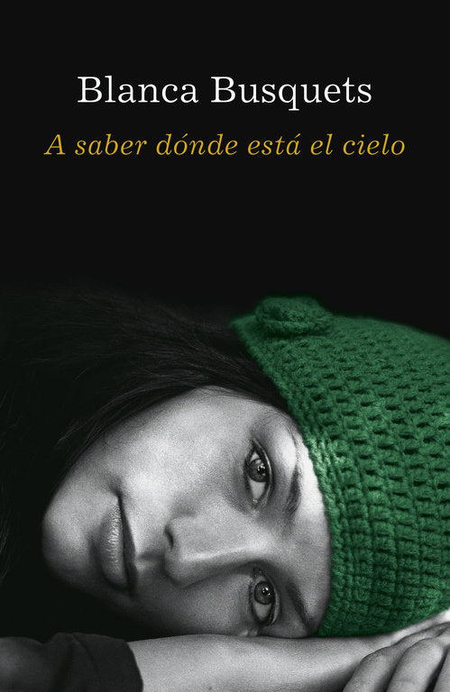 A saber dónde está el cielo, de Busquets, Blanca | portada del libro