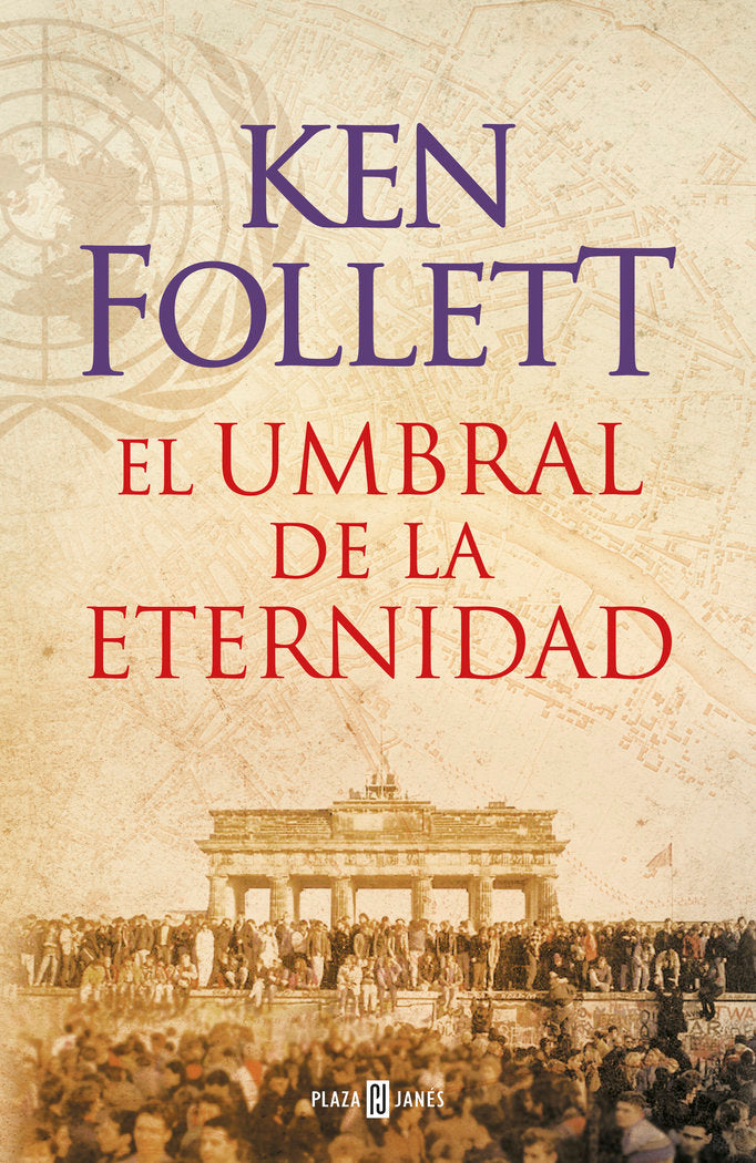 El umbral de la eternidad (The Century 3), de Follett, Ken | portada del libro