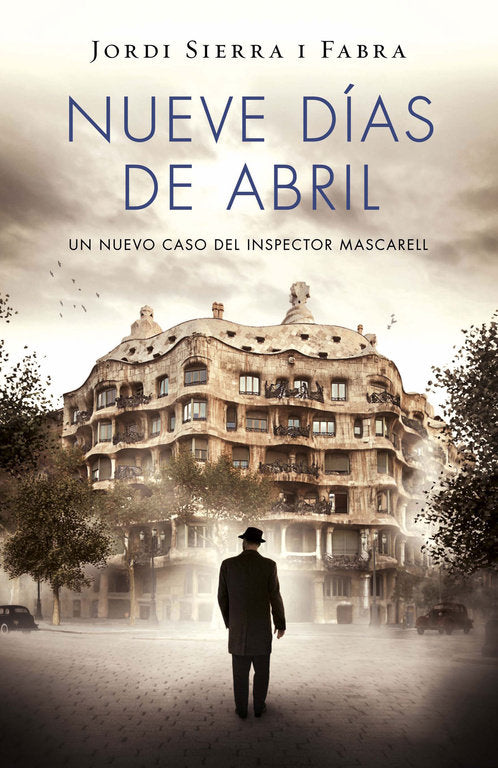 Nueve días de abril (Inspector Mascarell 6), de Sierra i Fabra, Jordi | portada del libro