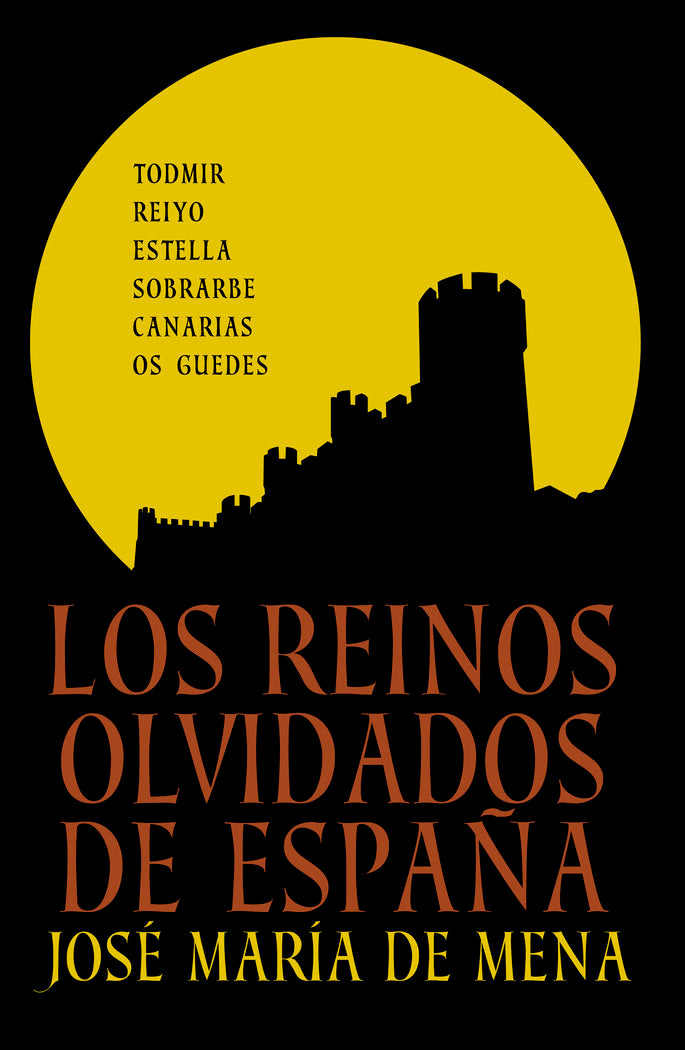 Los reinos olvidados de España, de Mena, José María de | portada del libro