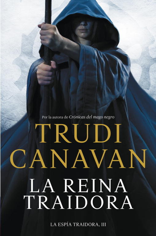 La reina traidora (La espía traidora 3), de Canavan | portada del libro