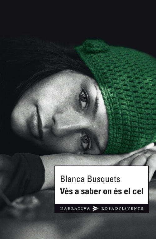 Vés a saber on és el cel, de Busquets, Blanca | portada del libro