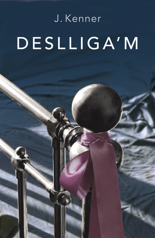 Deslliga'm, de Kenner | portada del libro