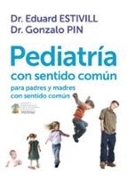 Pediatría con sentido común, de Eduard Estivill | portada del libro