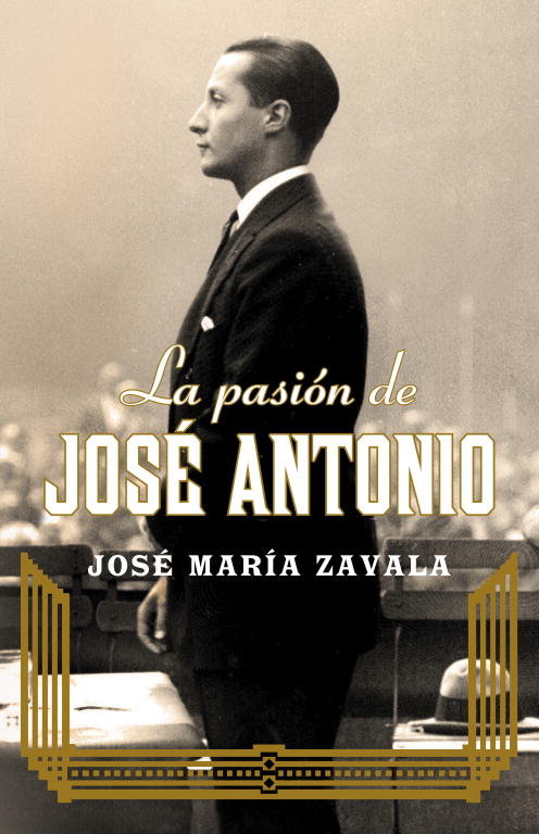 La pasión de José Antonio, de ZAVALA | portada del libro