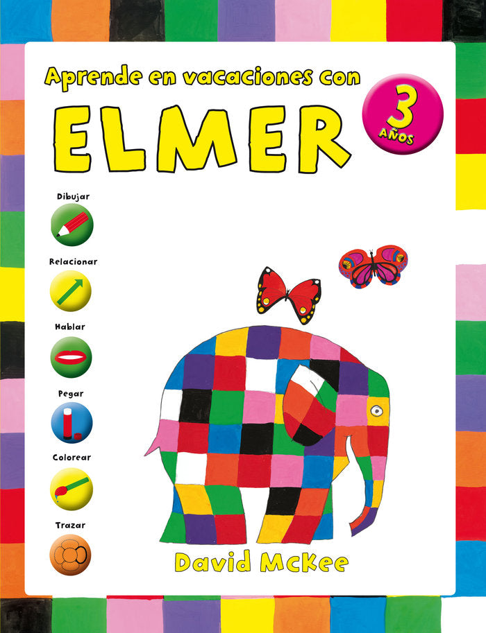 Aprende en vacaciones con Elmer (3 años) (Elmer. Cuaderno de vacaciones), de McKee | portada del libro