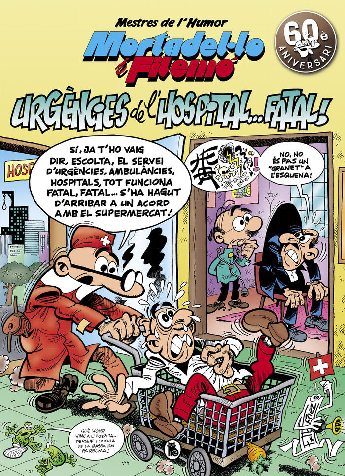 Mortadel·lo i Filemó. Urgències de l'hospital...fatal! (Mestres de l'Humor 51), de Ibáñez, Francisco | portada del libro