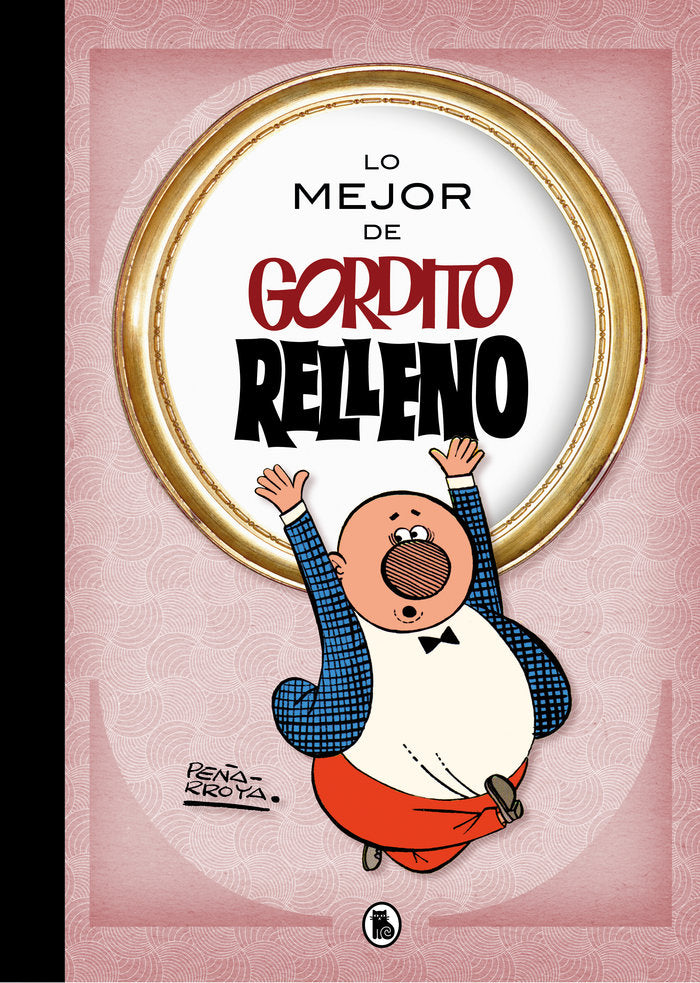 Lo mejor de Gordito Relleno (Lo mejor de...), de Peñarroya | portada del libro