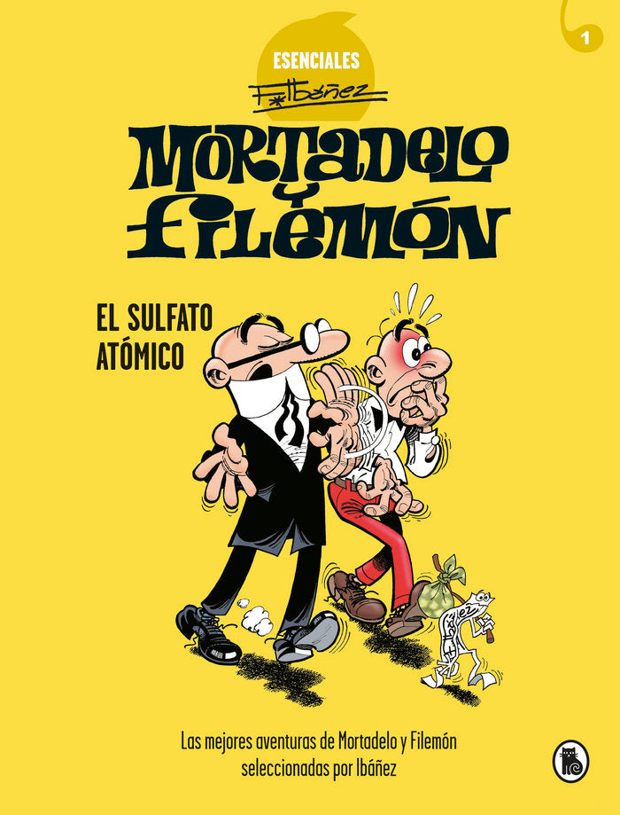 Mortadelo y Filemón. El sulfato atómico (Esenciales Ibáñez 1), de Ibáñez, Francisco | portada del libro
