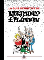 La guía definitiva de Mortadelo y Filemón, de Francisco Ibáñez | portada del libro