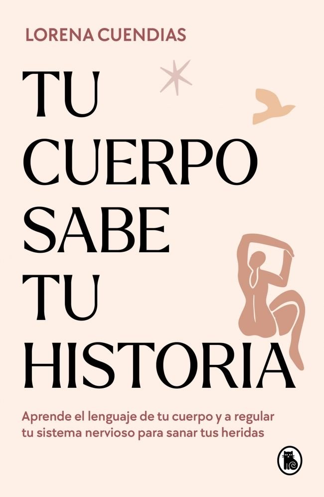 TU CUERPO SABE TU HISTORIA, de LORENA CUENDIAS | portada del libro