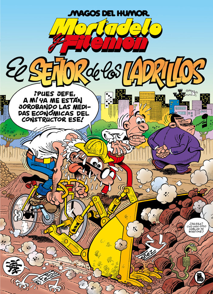 MORTADELO Y FILEMON EL SEÑOR DE LOS LADRILLOS MAGOS DEL HUM, de FRANCISCO IBAÑEZ | portada del libro