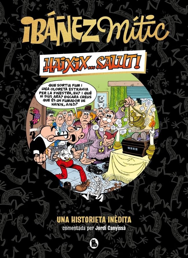 IBAÑEZ MITIC 1 HAIXIX SALUT, de FRANCISCO IBAÑEZ | portada del libro