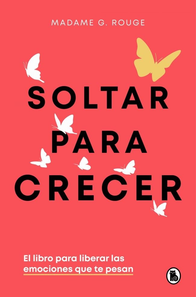 SOLTAR PARA CRECER, de MADAME G ROUGE | portada del libro
