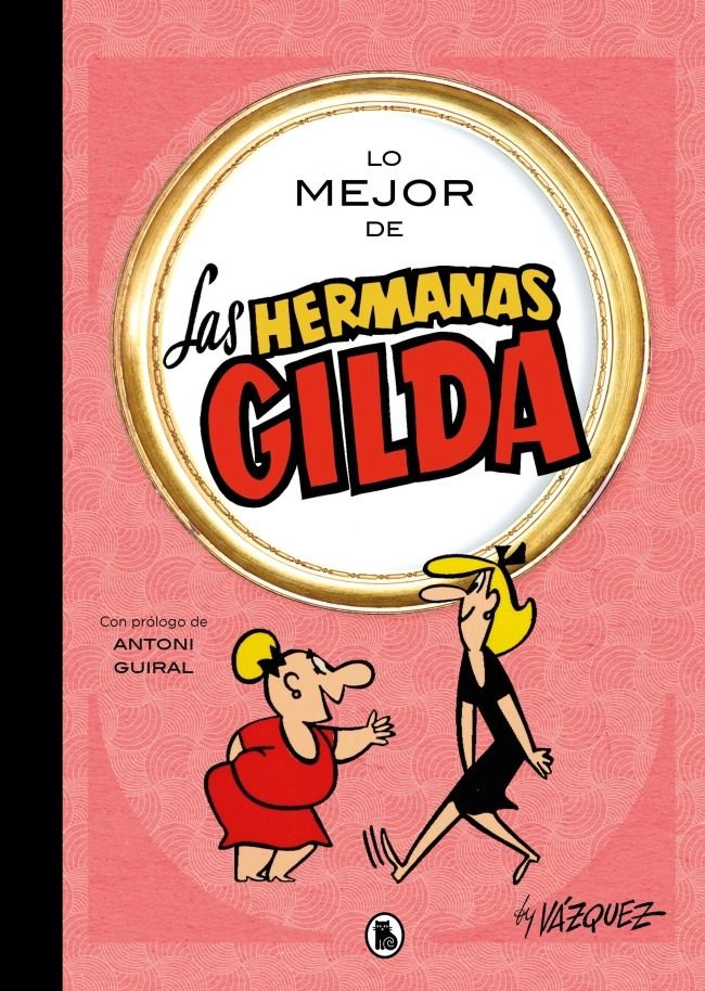 Lo mejor de las hermanas Gilda (Lo mejor de...), de MANUEL VAZQUEZ | portada del libro