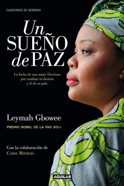 Un sueño de paz (Mighty be our powers), de Gbowee | portada del libro