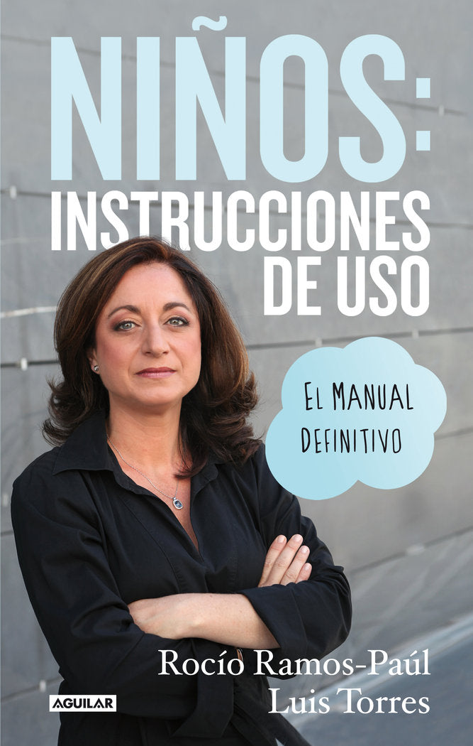 Niños: instrucciones de uso, de Ramos-Paúl | portada del libro