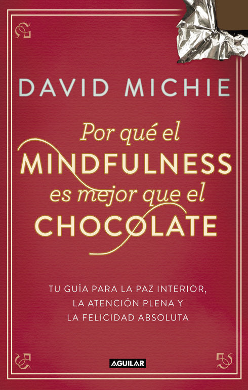 Por qué el Mindfulness es mejor que el chocolate, de Michie | portada del libro
