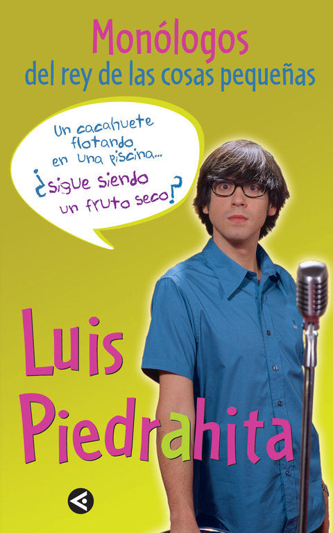 Un cacahuete flotando en una piscina... ¿sigue siendo un fruto seco?, de Piedrahita, Luis | portada del libro
