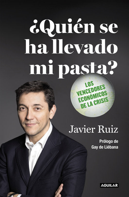 ¿Quién se ha llevado mi pasta?, de Ruiz, Javier | portada del libro