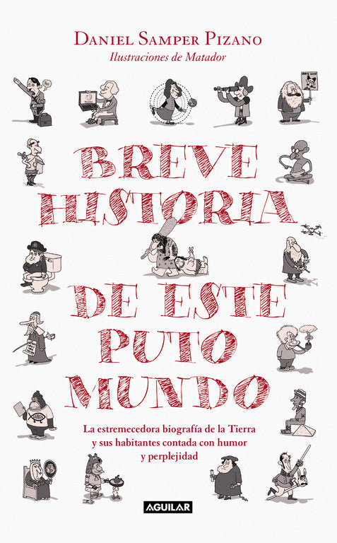Breve historia de este puto mundo, de Samper Pizano | portada del libro