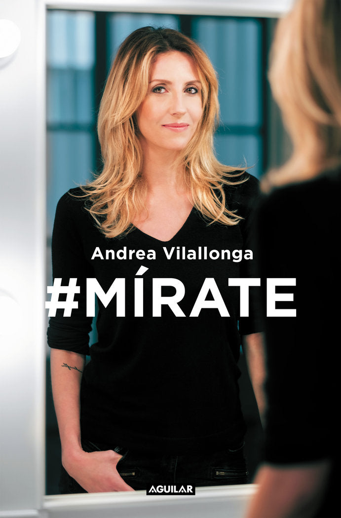 Mírate, de Vilallonga, Andrea | portada del libro