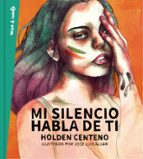 Mi silencio habla de ti, de Holden Centeno | portada del libro