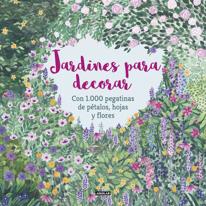 Jardines para decorar con 1.000 pegatinas de pétalos, hojas y flores, de McKay | portada del libro