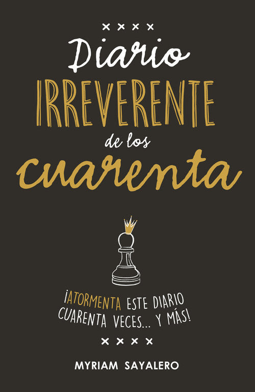 Diario irreverente de los cuarenta, de Sayalero | portada del libro