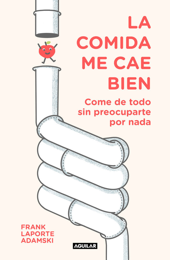 La comida me cae bien, de Laporte-Adamski, Frank | portada del libro