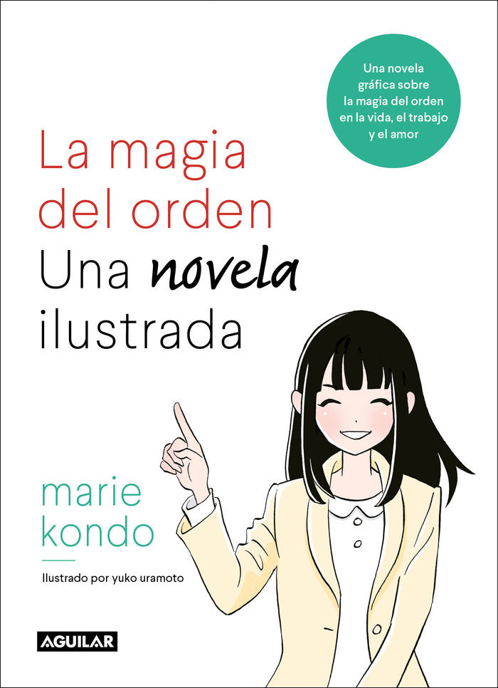 La magia del orden. Una novela ilustrada, de Kondo, Marie | portada del libro